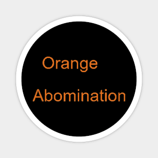 Orange Abomination Hoodie Magnet